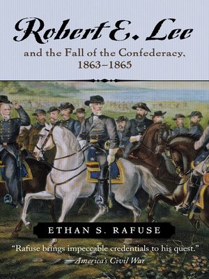 cover image of Robert E. Lee and the Fall of the Confederacy, 1863-1865